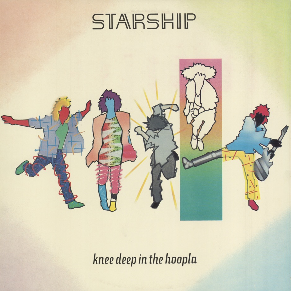 Starship - Knee Deep In The Hoopla